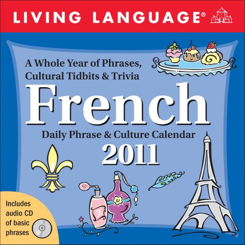 Living Language: French: 2011 Culture Calendar