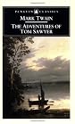 Adventures of Tom Sawyer (Penguin Classics)
