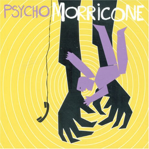 Psycho Morricone Ennio Morricone