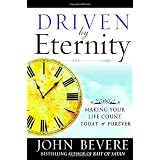 Driven by Eternity: Making Your Life Count Today & Forever (Hardcover)