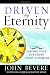 Driven by Eternity