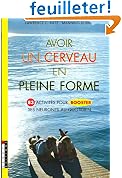 Avoir un cerveau en pleine forme