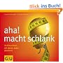 aha! macht schlank. 33 Einsichten, mit denen jeder abnimmt