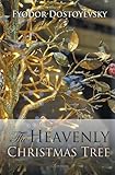 The heavenly Christmas tree and other stories