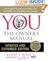 YOU: The Owner's Manual, Updated and Expanded Edition: An Insider's Guide to the Body that Will Make You Healthier and Younger