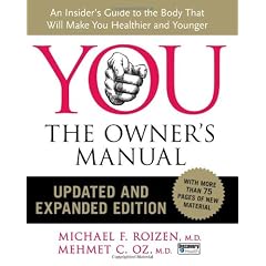 You: An Insider's Guide to the Body that Will Make You Healthier and Younger