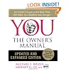 YOU: The Owner's Manual, Updated and Expanded Edition: An Insider's Guide to the Body that Will Make You Healthier and Younger