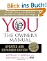 YOU: The Owner's Manual, Updated and Expanded Edition: An Insider's Guide to the Body that Will Make You Healthier and Younger
