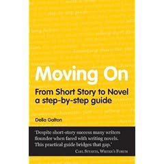 Moving On: From Short Story To Novel (Secrets to Success)