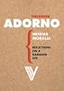 Minima Moralia: Reflections on a Damaged Life (Radical Thinkers)