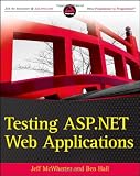 Testing ASP.NET Web Applications (Wrox Programmer to Programmer)