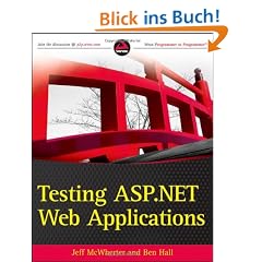 Testing ASP.NET Web Applications (Wrox Programmer to Programmer)