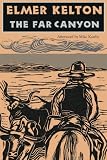 The Far Canyon (Texas Tradition Series)