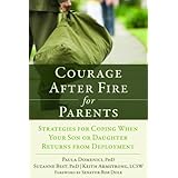 courage after fire for parents of service members strategies for coping when your son or daughter returns from