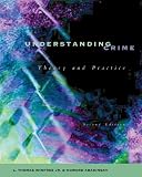 Understanding Crime: Theory and Practice (with InfoTracï¿1/2)
