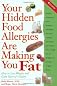 Your Hidden Food Allergies Are Making You Fat