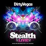 Stealth Live By Dirty Vegas