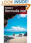 Frommer's Bermuda 2006 (Frommer's Complete Guides)