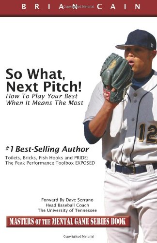 so what next pitch how to play your best when it means the most masters of the mental game