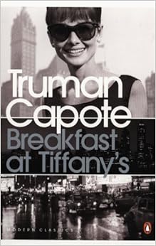 Breakfast at Tiffany's - Truman Capote