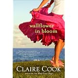 Wallflower in Bloom: A Novel ~ Claire Cook