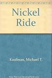 The nickel ride : a novel