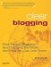 Clear Blogging: How People Blogging Are Changing the World and How You Can Join Them
