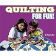 Quilting for Fun! by Meachen Rau and Dana
