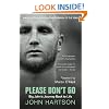 Please Don't Go: Big John's Journey Back to Life
