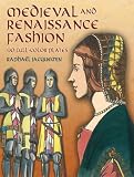 Review Dover Publications Inc.  / Medieval and Renaissance Fashion