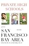Private High Schools of the San Francisco Bay Area (4th Edition)