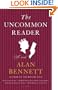 The Uncommon Reader: A Novella