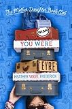 Wish You Were Eyre (Mother Daughter Book Club)