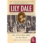 Lily Dale: The Town That Talks to the Dead (Plus)