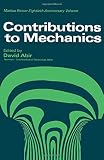 Contributions to mechanics : Markus Reiner eightieth anniversary volume