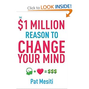 The $1 Million Reason to Change Your Mind - Pat Mesiti