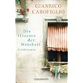 Die Illusion der Weisheit: Erz�hlungen