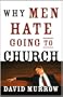 WHY MEN HATE GOING TO CHURCH