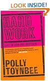 Hard Work: Life in Low-pay Britain