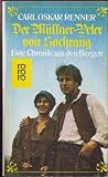 Der M�llner- Peter von Sachrang. Eine Chronik aus den Bergen.