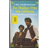 Der M�llner- Peter von Sachrang. Eine Chronik aus den Bergen.von "Carl Oskar Renner"