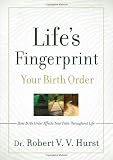 Lifes Fingerprint: How Birth Order Affects Your Path Throughout Life