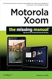Motorola Xoom : the missing manual