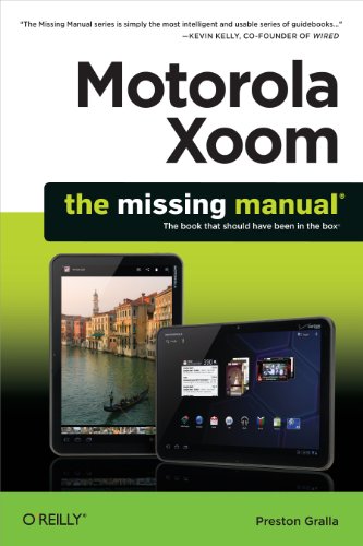 Motorola Xoom: The Missing Manual (Missing Manuals)