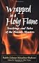 Wrapped in a Holy Flame: Teachings and Tales of the Hasidic Masters