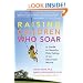 Raising Children Who Soar: A Guide to Healthy Risk-Taking in an Uncertain World