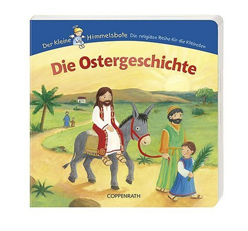 Produkt-Bild: Der kleine Himmelsbote. Die Ostergeschichte