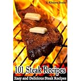 101 Steak Recipes - Easy and Delicious Steak Recipes