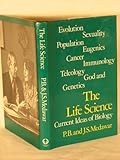 The life science : current ideas of biology