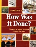 How was it done? : the story of human ingenuity through the ages